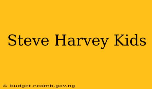 Steve Harvey Kids