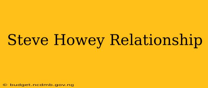 Steve Howey Relationship