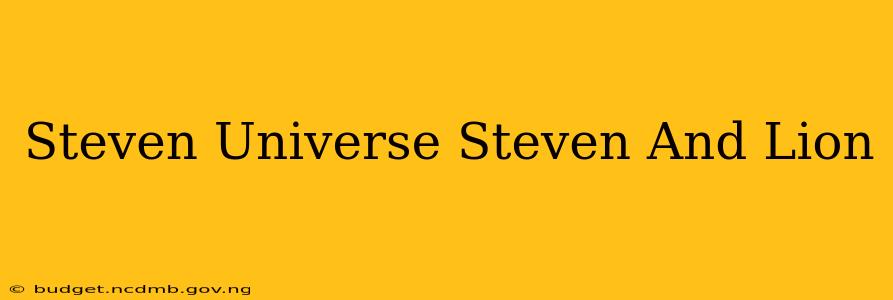 Steven Universe Steven And Lion