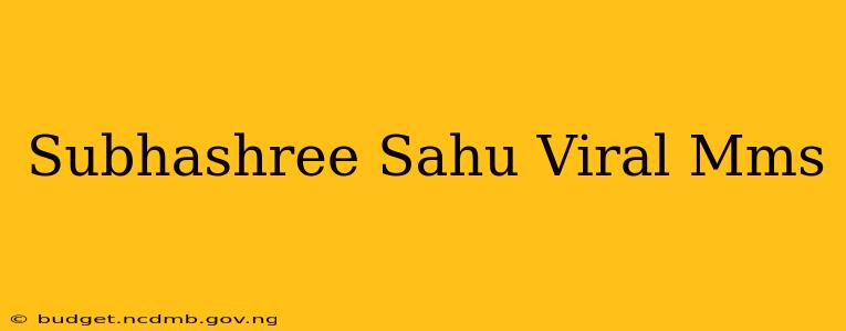 Subhashree Sahu Viral Mms
