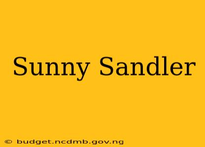 Sunny Sandler