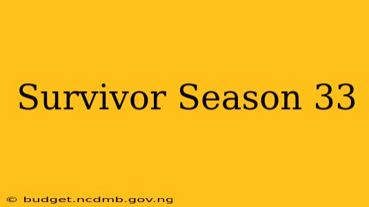 Survivor Season 33