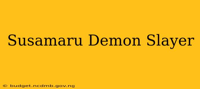 Susamaru Demon Slayer