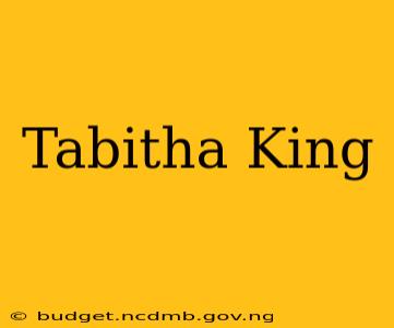 Tabitha King
