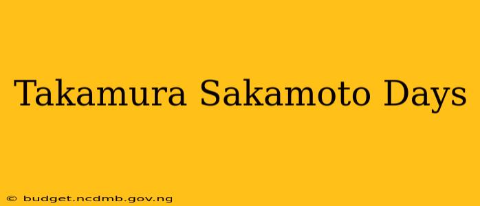 Takamura Sakamoto Days