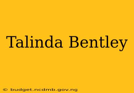 Talinda Bentley