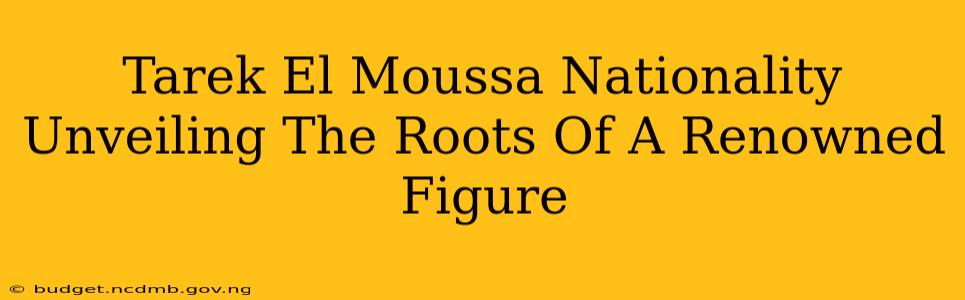Tarek El Moussa Nationality Unveiling The Roots Of A Renowned Figure