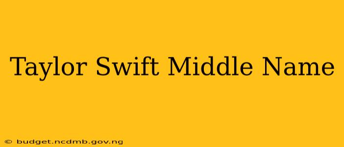 Taylor Swift Middle Name