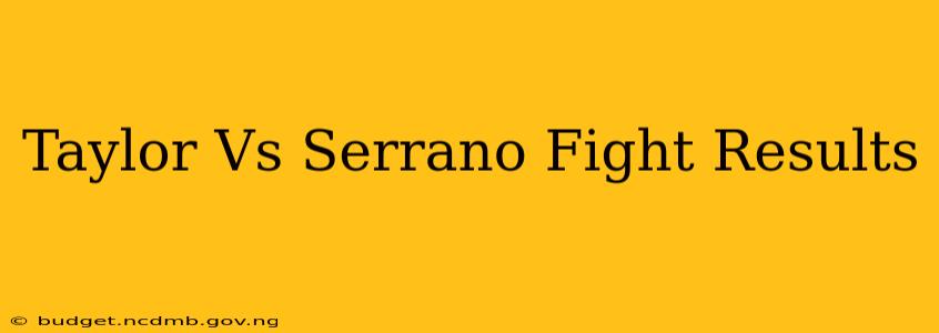 Taylor Vs Serrano Fight Results