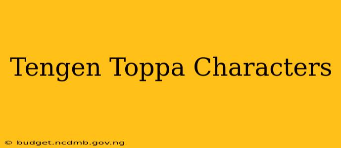 Tengen Toppa Characters