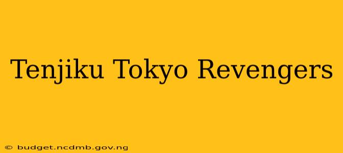 Tenjiku Tokyo Revengers