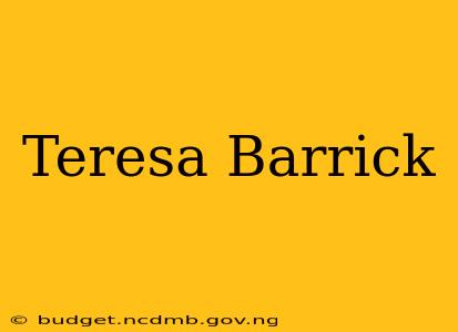 Teresa Barrick