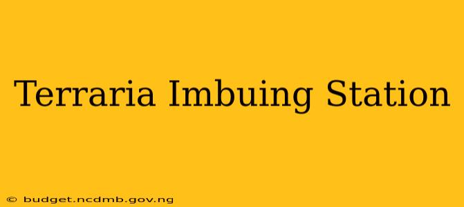Terraria Imbuing Station