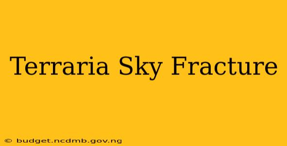 Terraria Sky Fracture