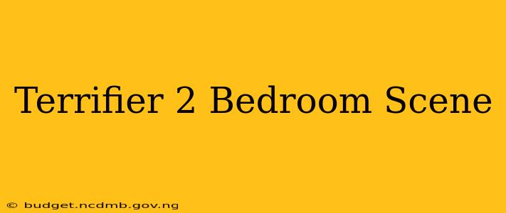 Terrifier 2 Bedroom Scene