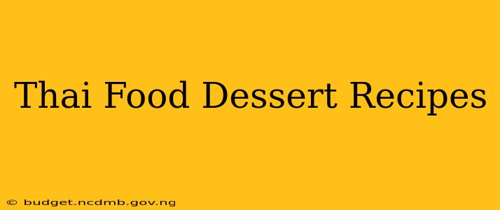 Thai Food Dessert Recipes