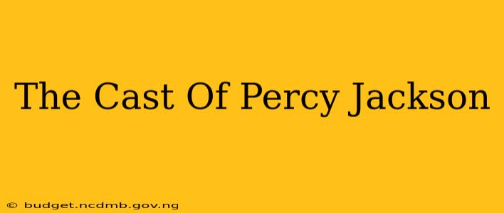 The Cast Of Percy Jackson