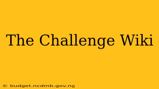 The Challenge Wiki