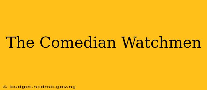 The Comedian Watchmen