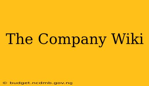 The Company Wiki