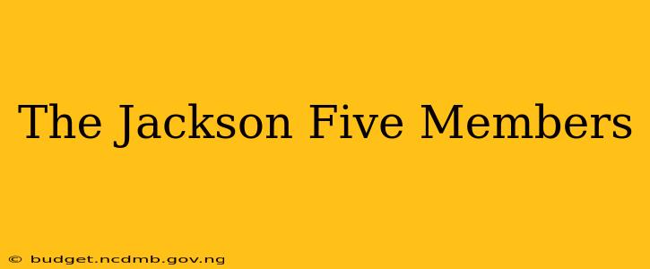 The Jackson Five Members
