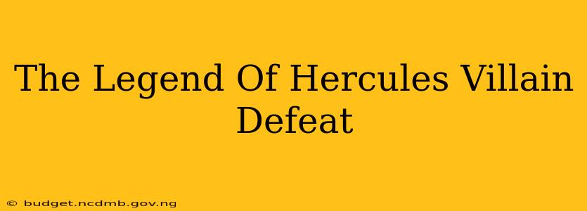 The Legend Of Hercules Villain Defeat
