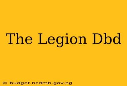 The Legion Dbd
