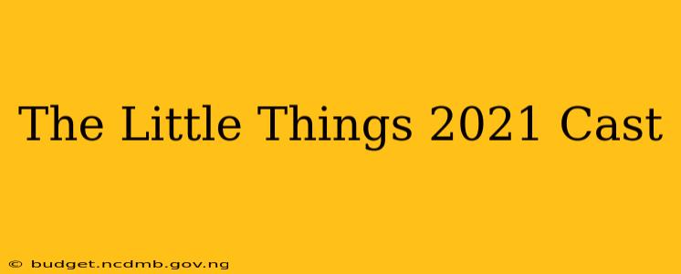 The Little Things 2021 Cast
