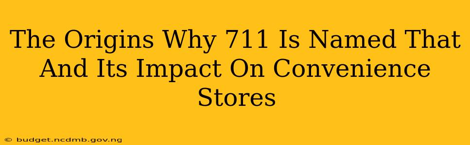 The Origins Why 711 Is Named That And Its Impact On Convenience Stores