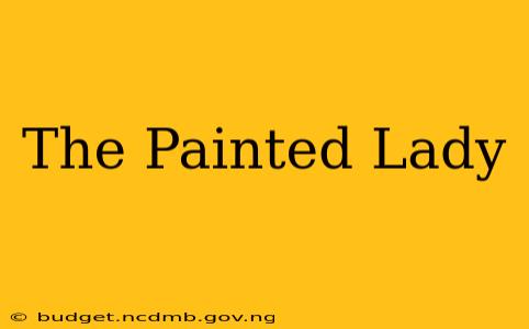 The Painted Lady