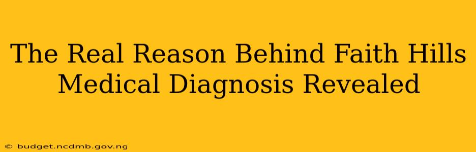 The Real Reason Behind Faith Hills Medical Diagnosis Revealed