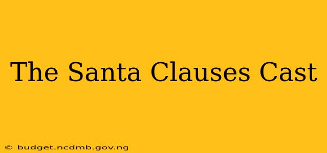 The Santa Clauses Cast