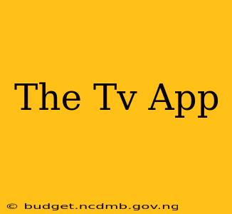 The Tv App