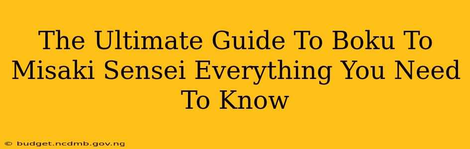 The Ultimate Guide To Boku To Misaki Sensei Everything You Need To Know