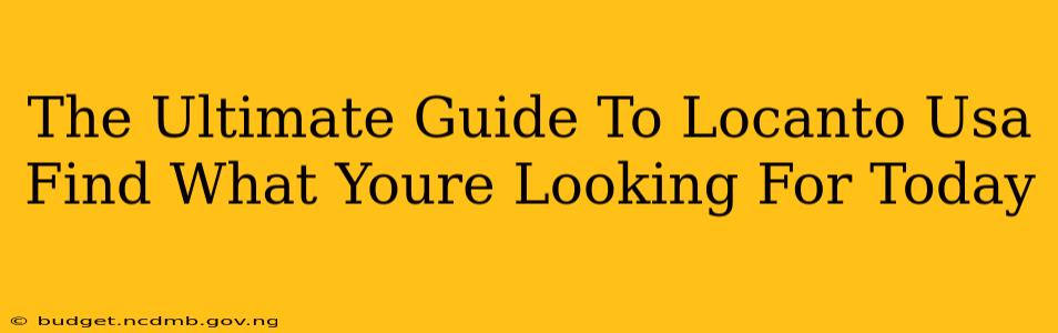 The Ultimate Guide To Locanto Usa Find What Youre Looking For Today