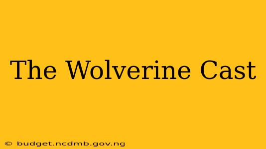 The Wolverine Cast