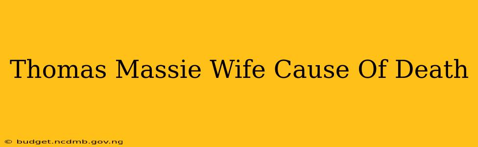 Thomas Massie Wife Cause Of Death