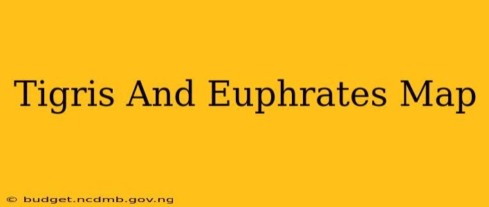 Tigris And Euphrates Map