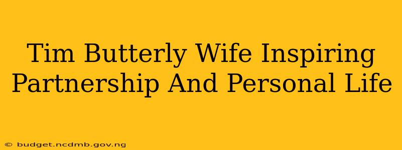 Tim Butterly Wife Inspiring Partnership And Personal Life