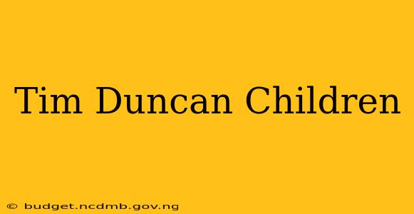 Tim Duncan Children