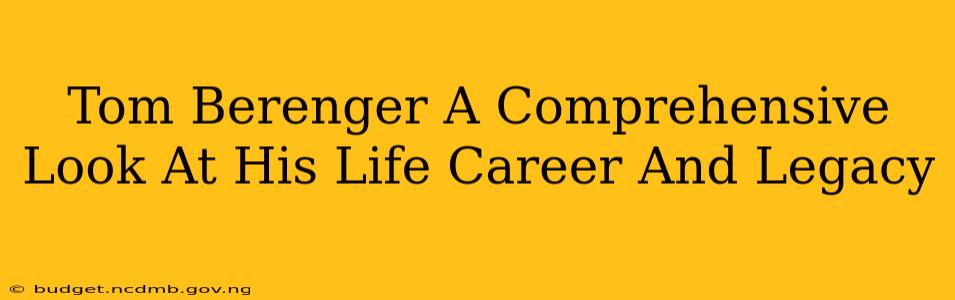 Tom Berenger A Comprehensive Look At His Life Career And Legacy