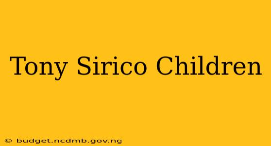 Tony Sirico Children
