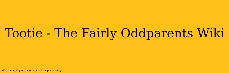 Tootie - The Fairly Oddparents Wiki