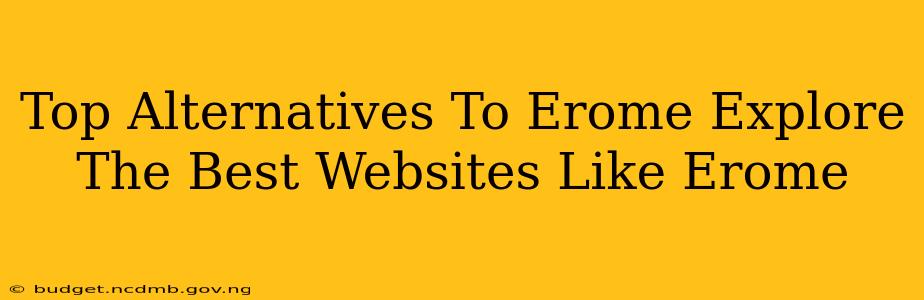Top Alternatives To Erome Explore The Best Websites Like Erome
