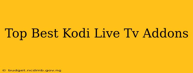 Top Best Kodi Live Tv Addons