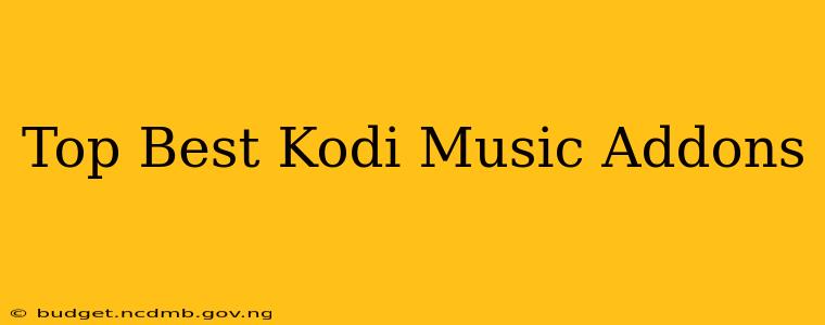 Top Best Kodi Music Addons