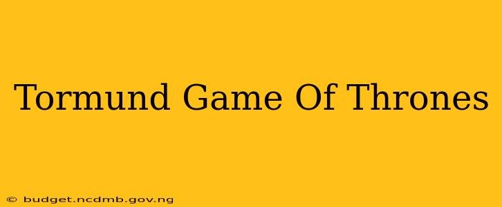 Tormund Game Of Thrones