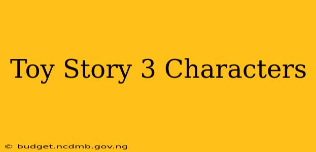 Toy Story 3 Characters