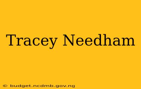 Tracey Needham