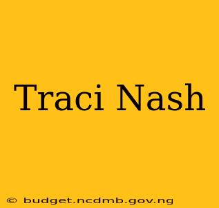 Traci Nash
